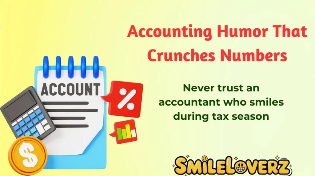 Accounting Humor That Crunches Numbers