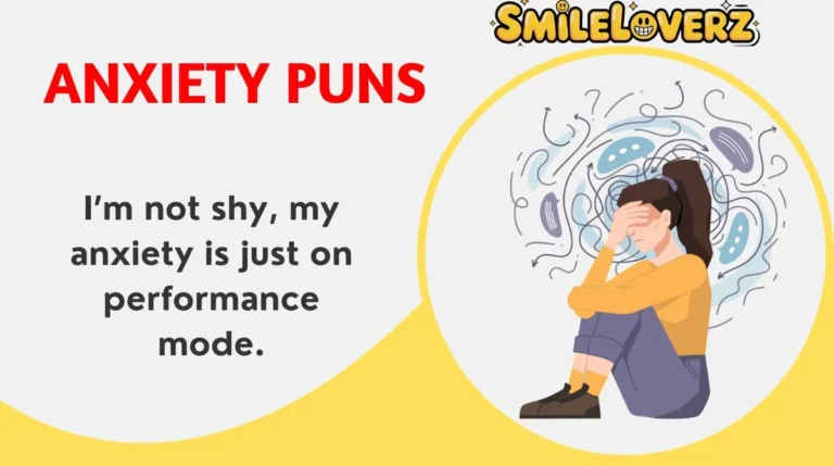 Anxiety Puns