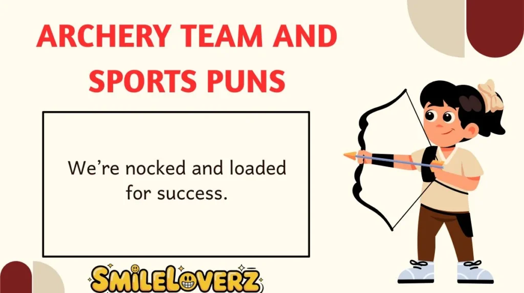 Archery Team and Sports Puns