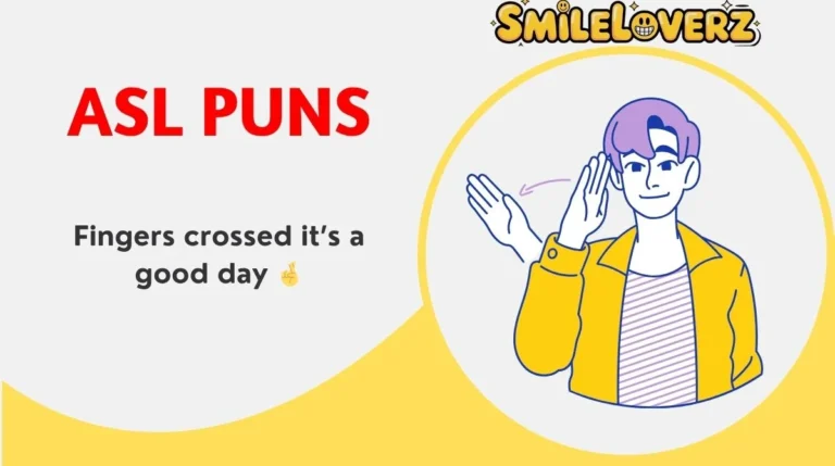 ASL Puns