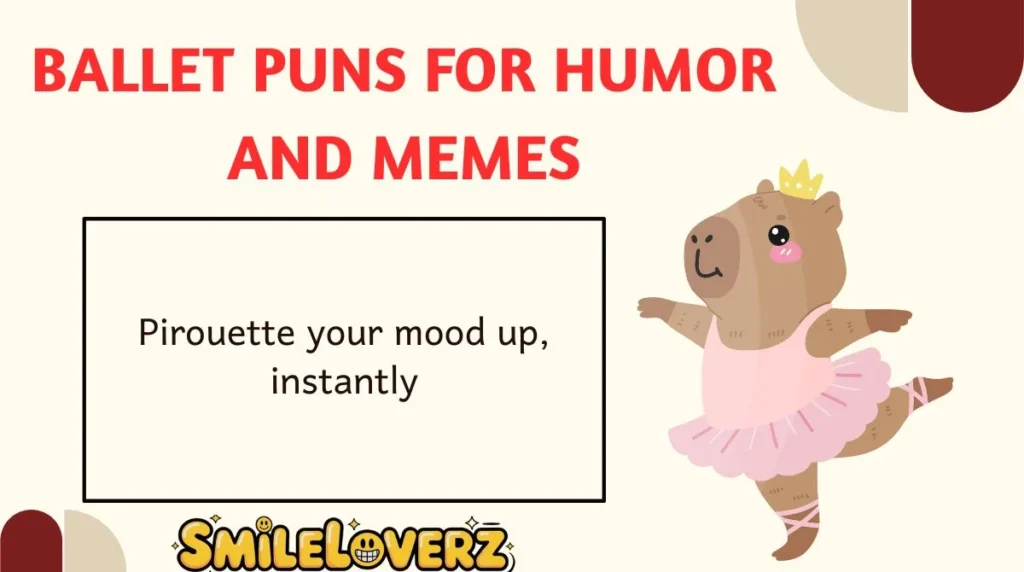 Ballet Puns for Humor and Memes