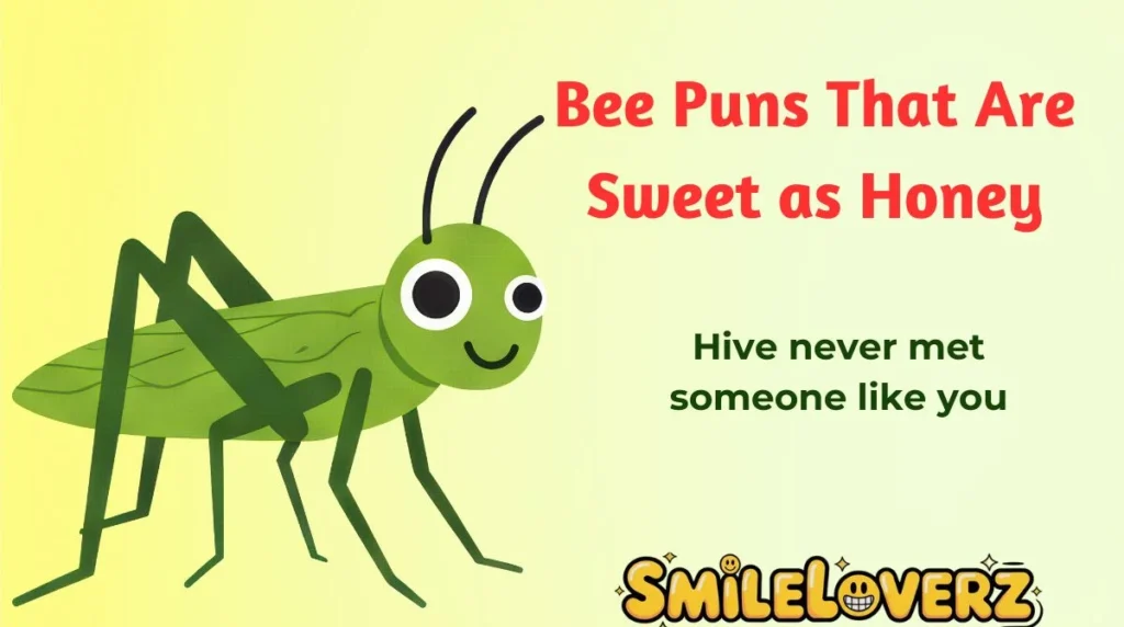 Bee Puns That Are Sweet as Honey