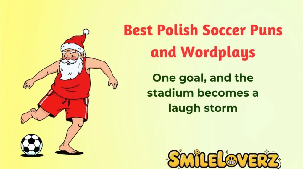 Best Polish Soccer Puns and Wordplays