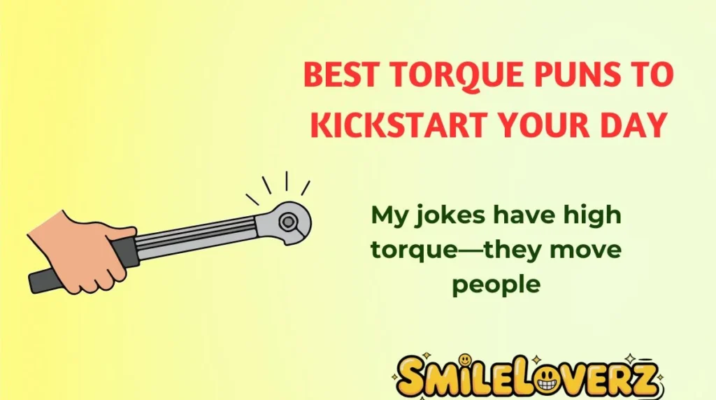 Best Torque Puns to Kickstart Your Day