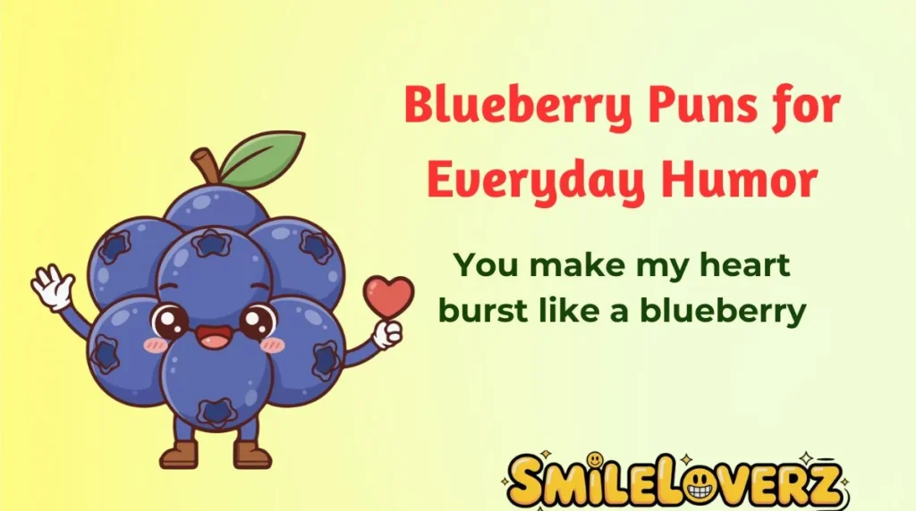 Blueberry Puns for Everyday Humor