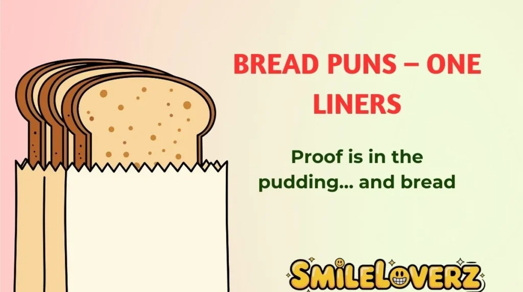 Bread Puns â One Liners