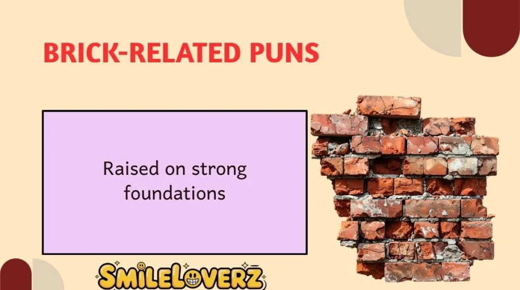 Brick-Related Puns