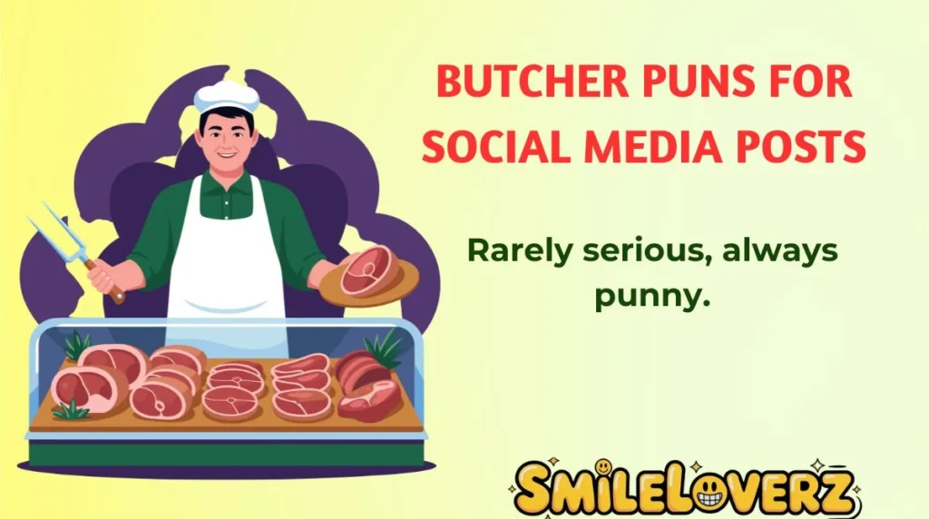 Butcher Puns for Social Media Posts