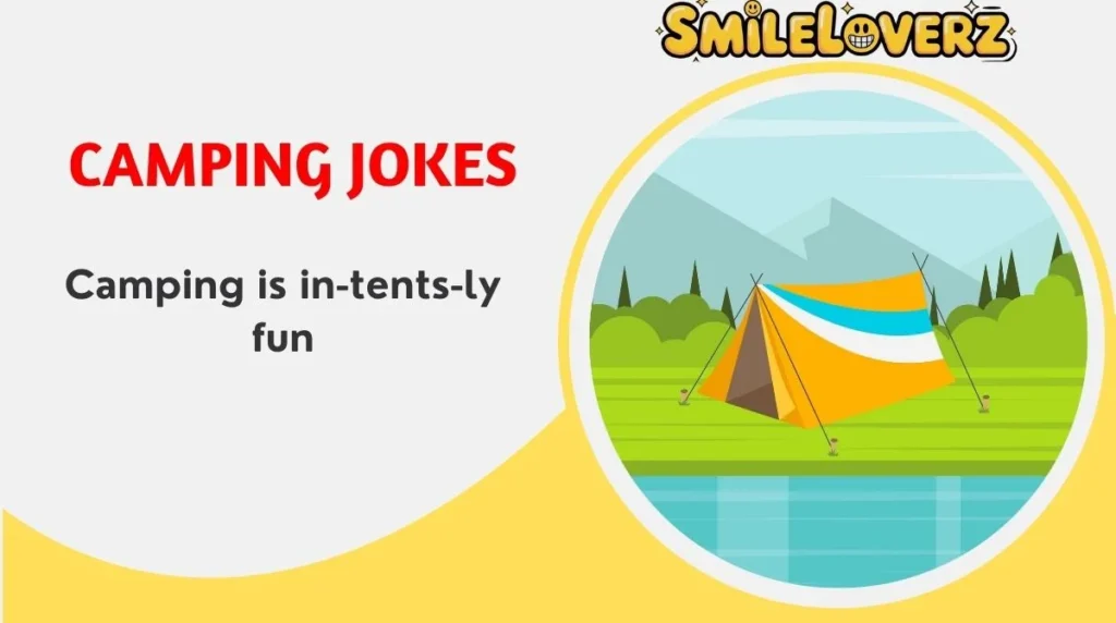 127+ Camping Jokes to Make Your Outdoor Adventure Hilarious 😄🏕️ | 2026 Camping Jokes