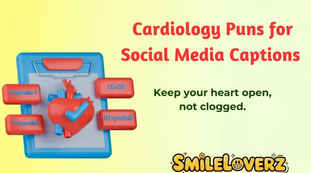 Cardiology Puns for Social Media Captions