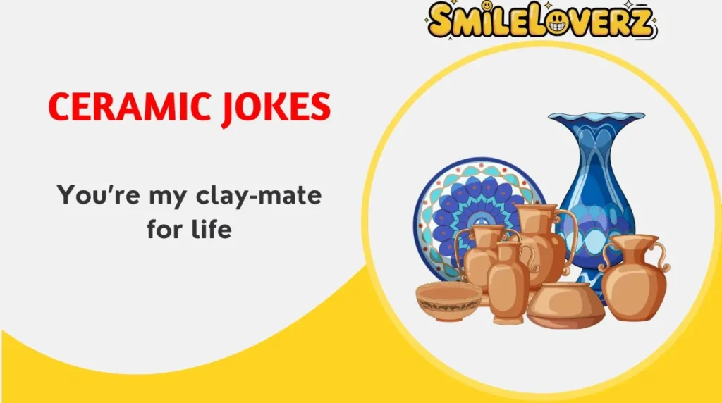118+ Ceramic Jokes That’ll Make You Crack Up in 2026 😄🔥 Ceramic Jokes