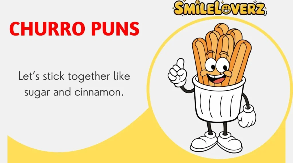 đ© 187+ Churro Puns Thatâll Sweeten Your Day in 2025 đ | Funny, Crunchy & Irresistible Wordplay! Churro Puns
