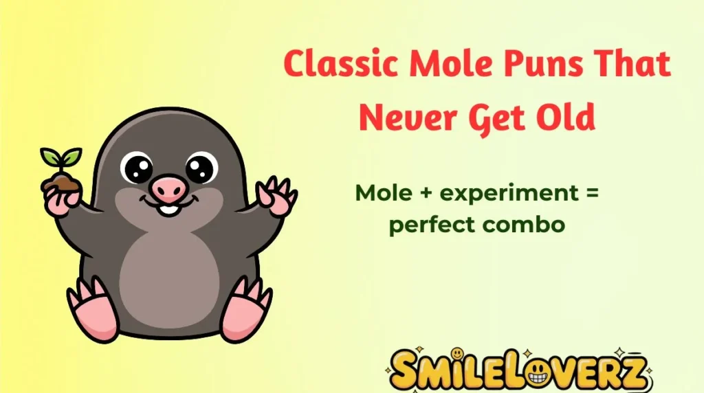 Classic Mole Puns That Never Get Old