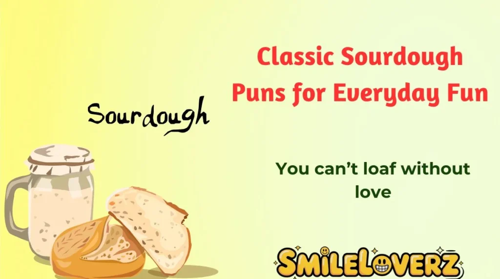 Classic Sourdough Puns for Everyday Fun