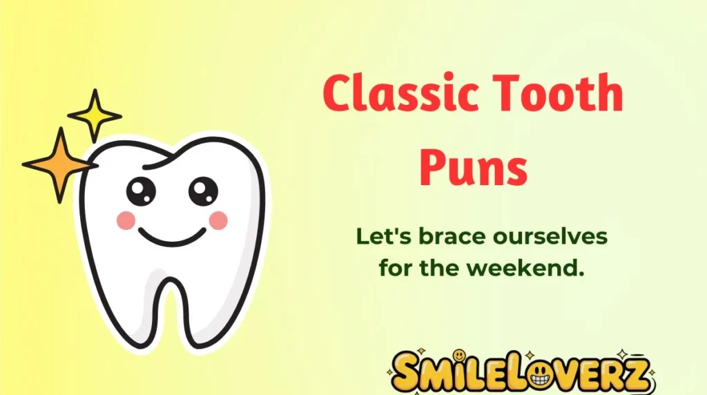 Classic Tooth Puns
