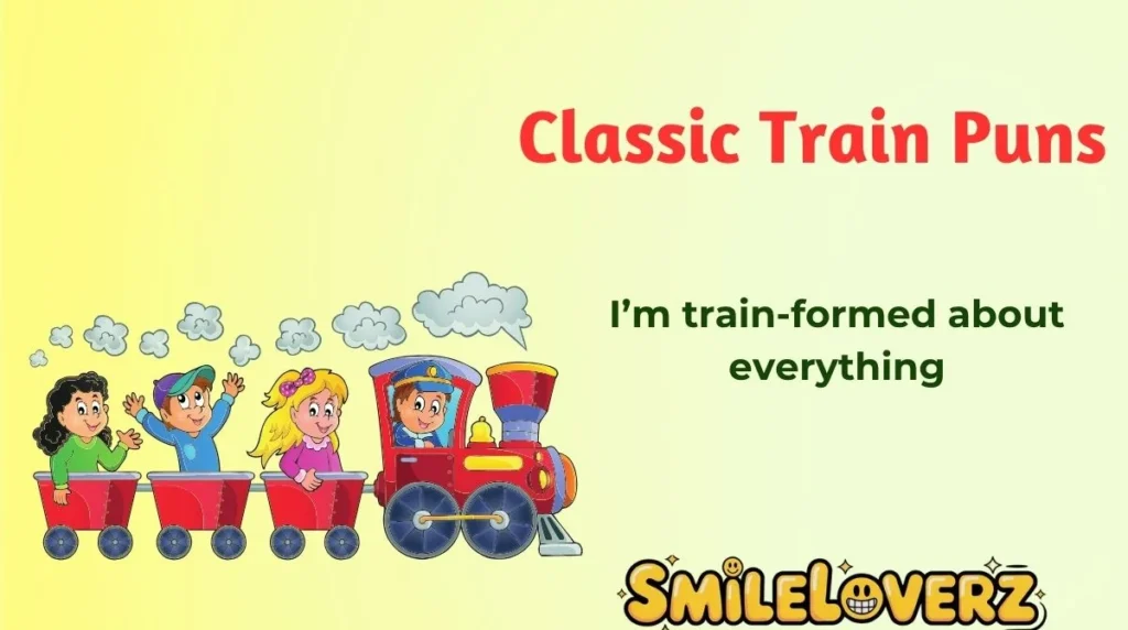 Classic Train Puns