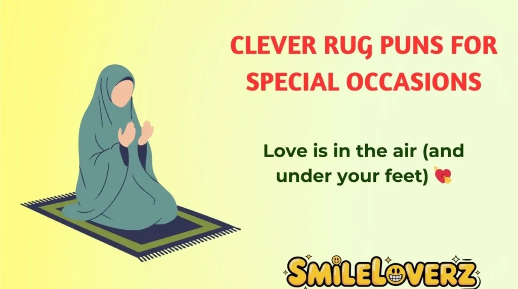 Clever Rug Puns for Special Occasions