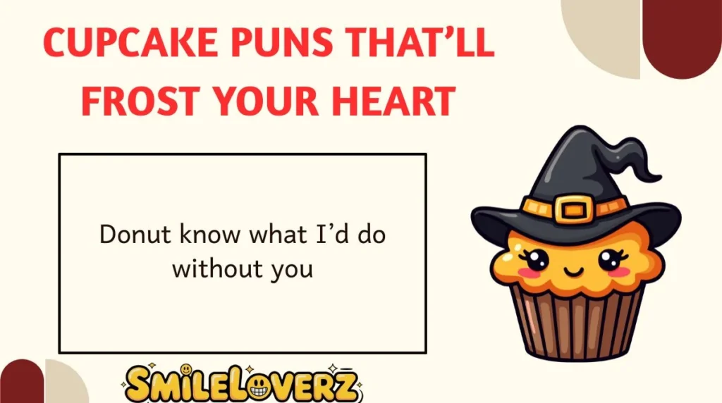 Cupcake Puns That’ll Frost Your Heart
