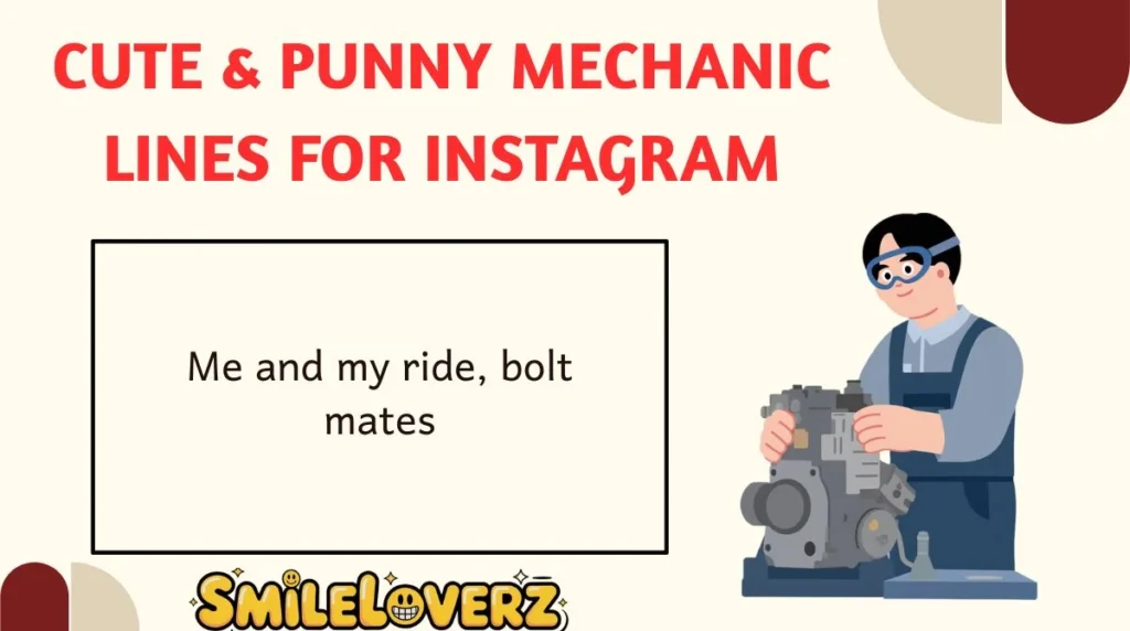 Cute & Punny Mechanic Lines for Instagram 