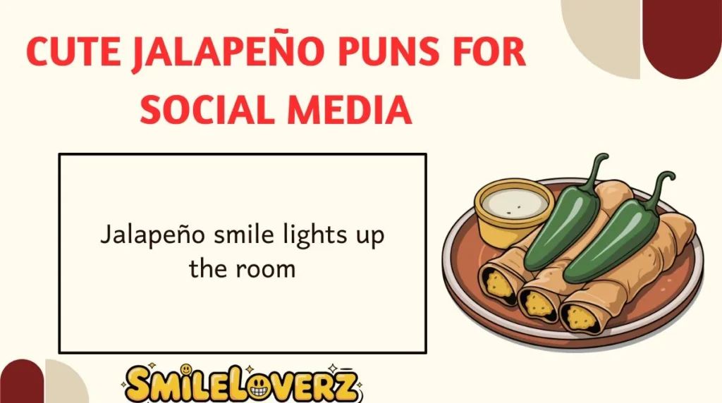 Cute Jalapeño Puns for Social Media