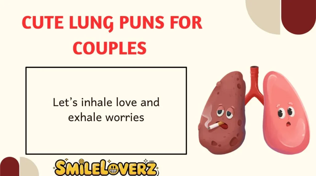 Cute Lung Puns for Couples 