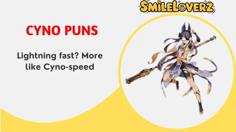 Cyno Puns