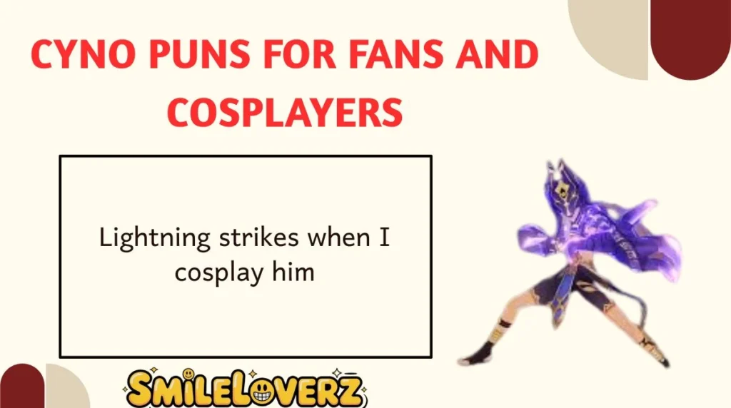 Cyno Puns for Fans and Cosplayers