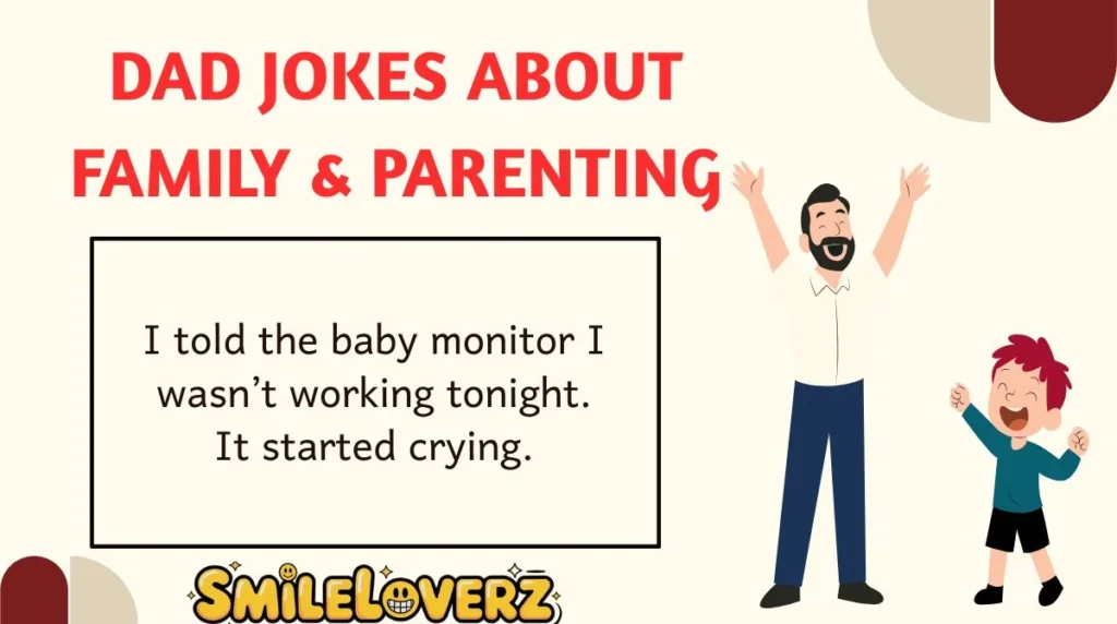 Dad Jokes about Family & Parenting