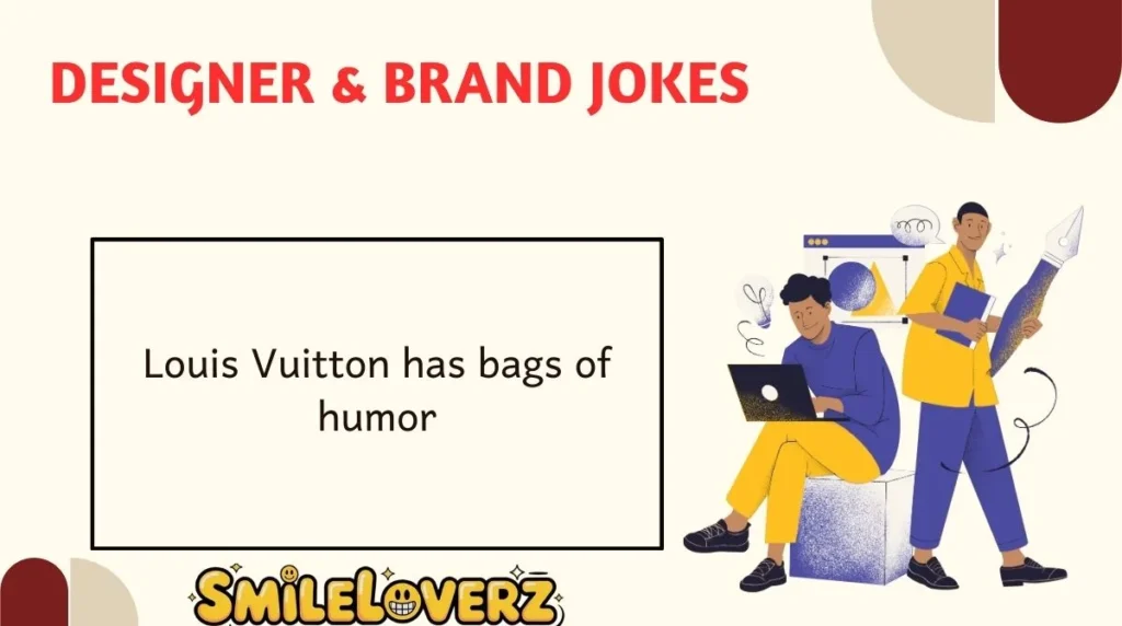 Designer & Brand Jokes
