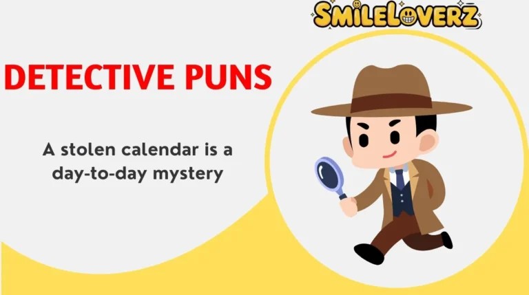Detective Puns