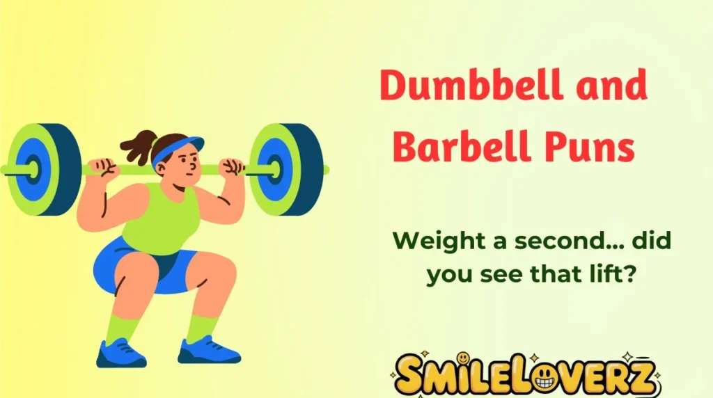 Dumbbell and Barbell Puns