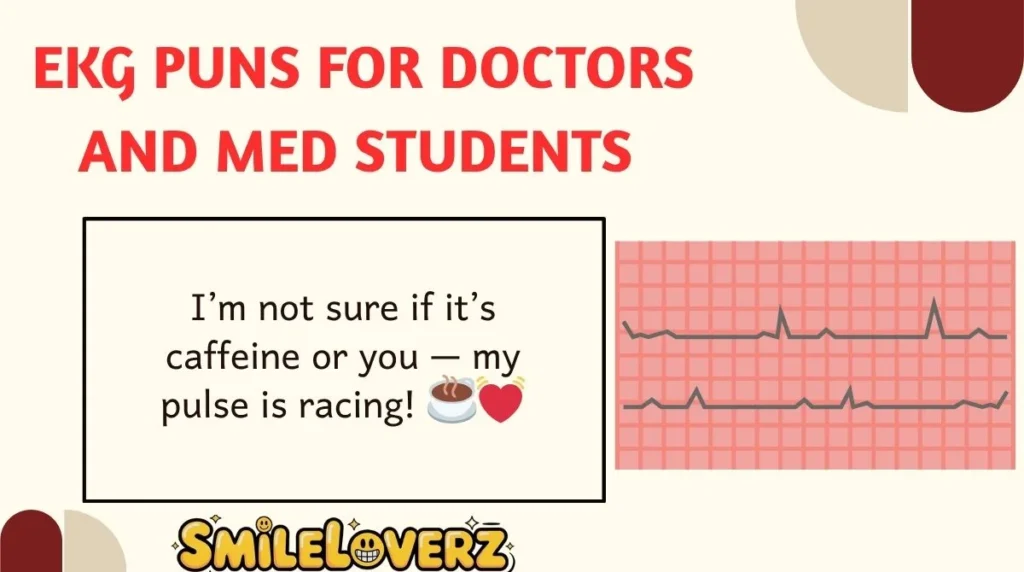 EKG Puns for Doctors and Med Students