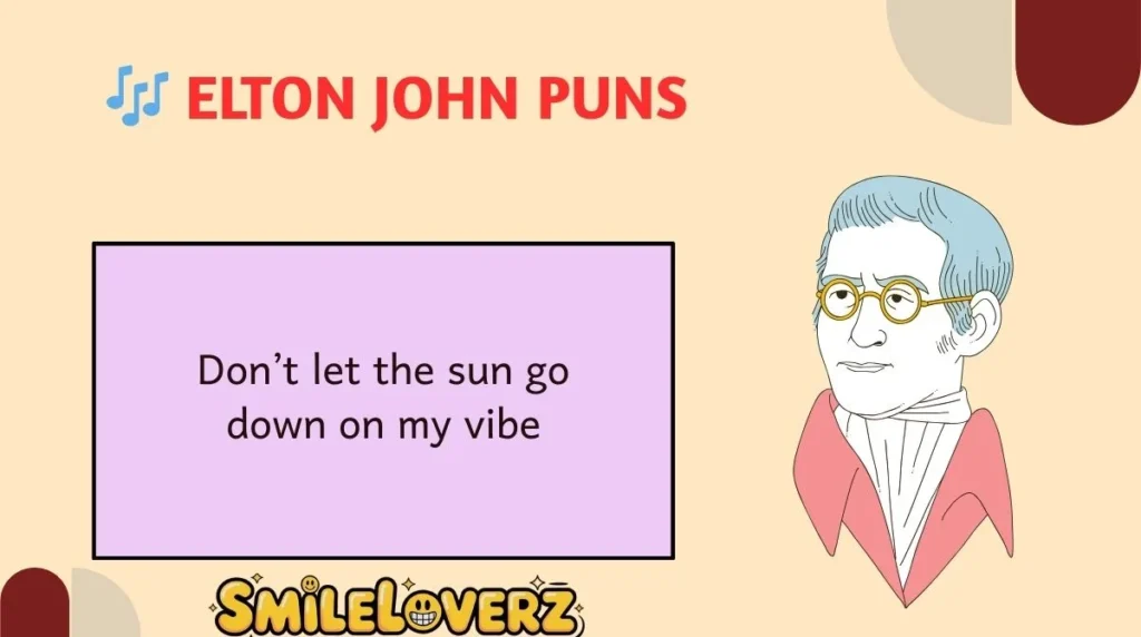 Elton John Puns