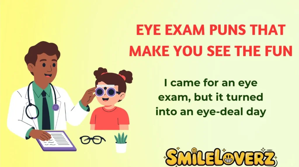 Eye Exam Puns That Make You See the Fun