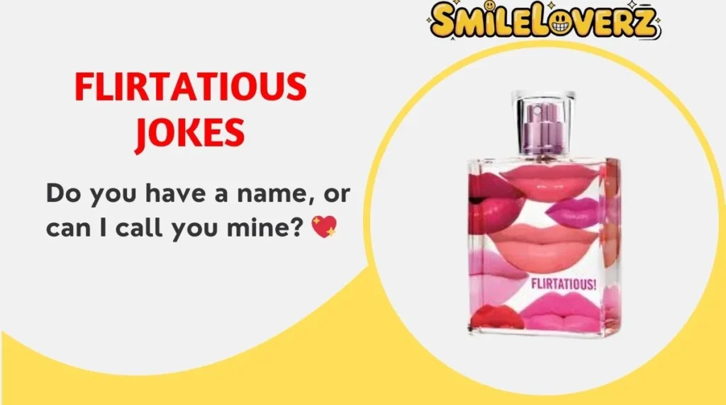 🌹 166+ Flirtatious Jokes That’ll Make Hearts Skip a Beat 😍 (2026 Edition) 🌹 Flirtatious Jokes
