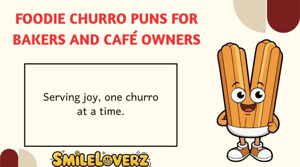 Foodie Churro Puns for Bakers and Café Owners