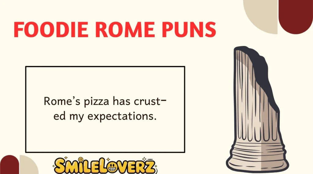 Foodie Rome Puns