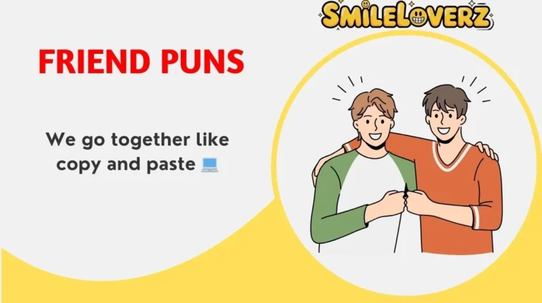Friend Puns