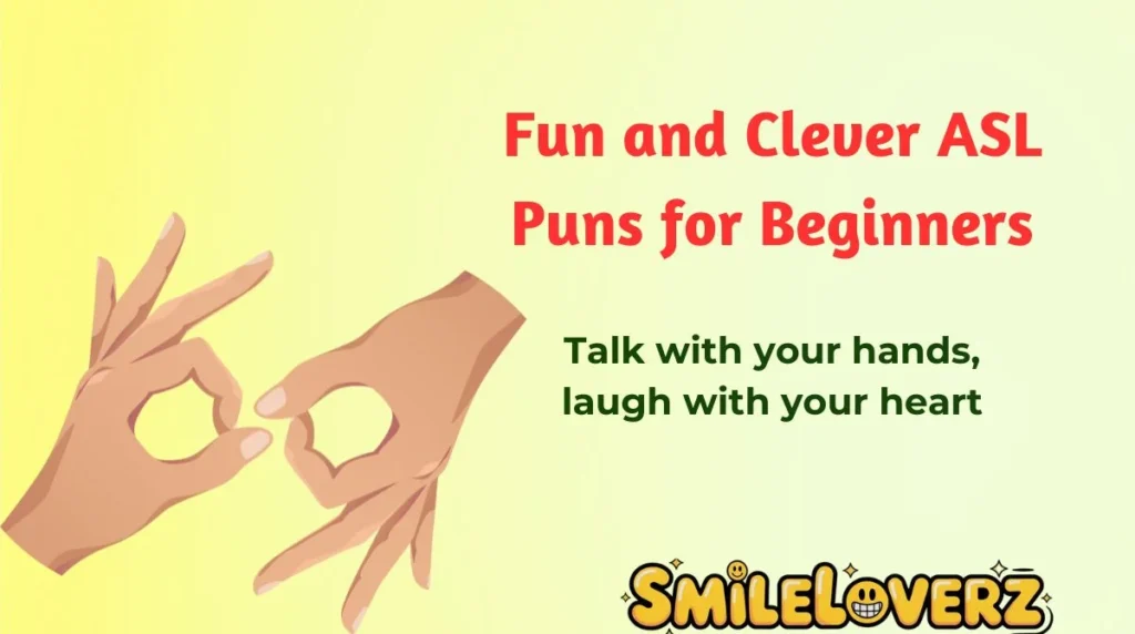 Fun and Clever ASL Puns for Beginners
