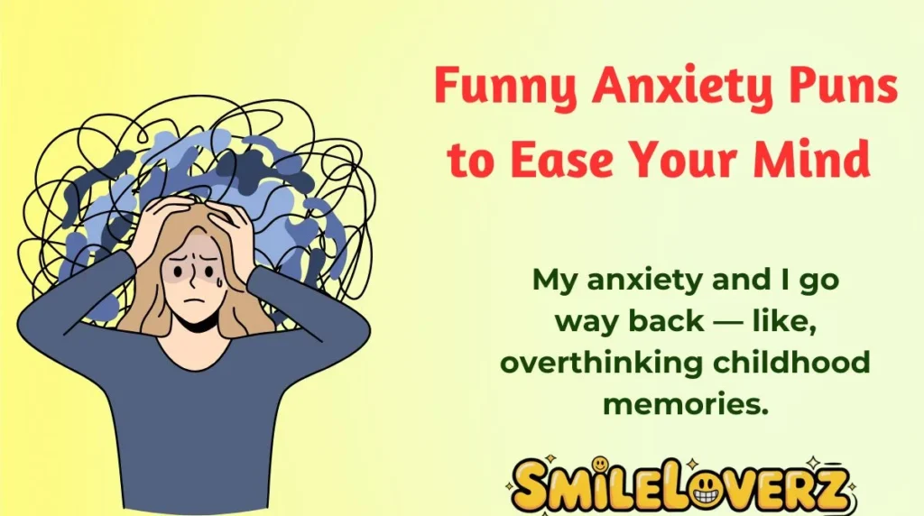 Funny Anxiety Puns to Ease Your Mind