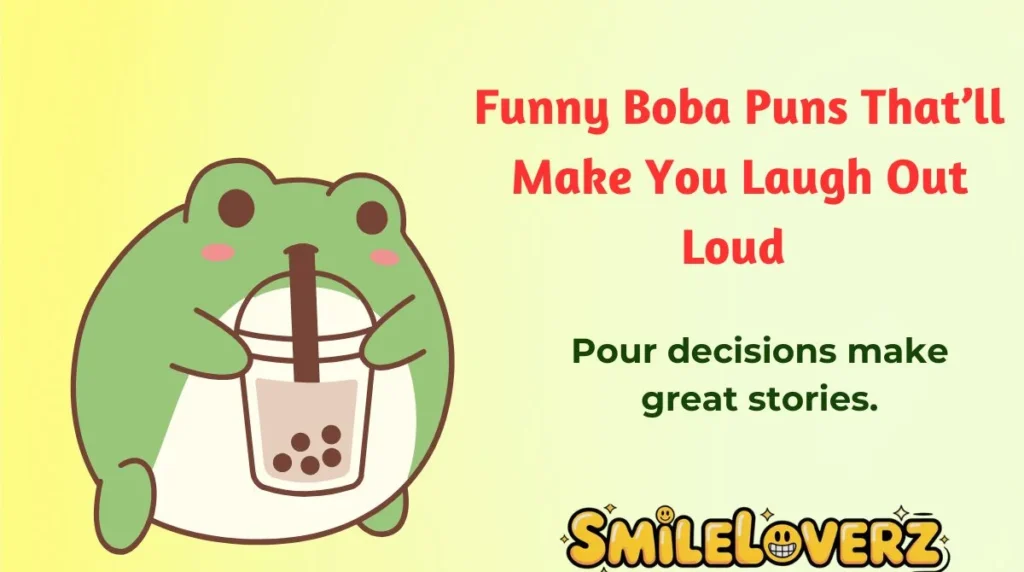 Funny Boba Puns Thatâll Make You Laugh Out Loud