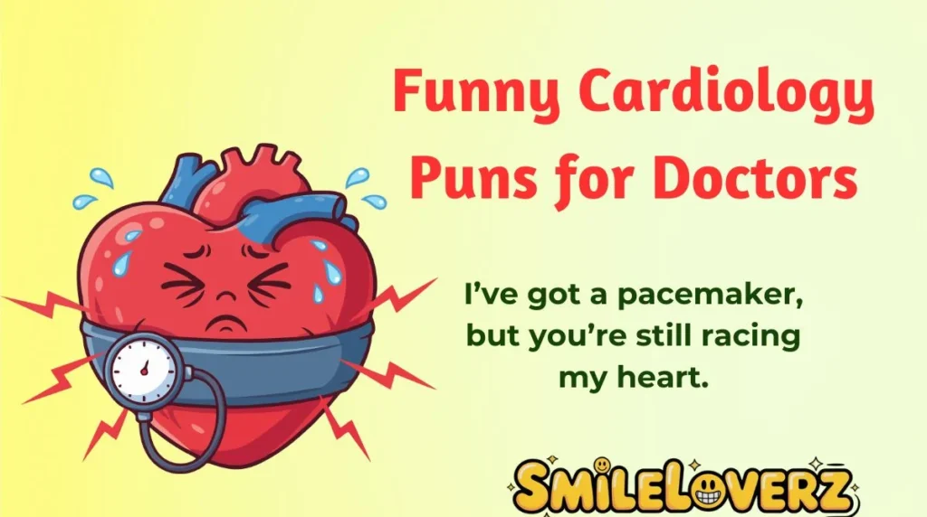 Funny Cardiology Puns for Doctors