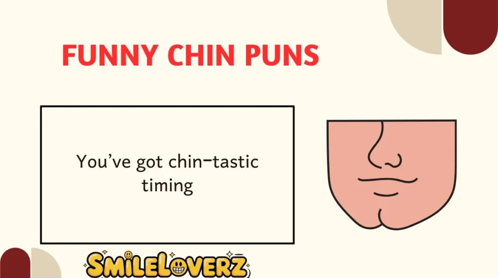 Funny Chin Puns