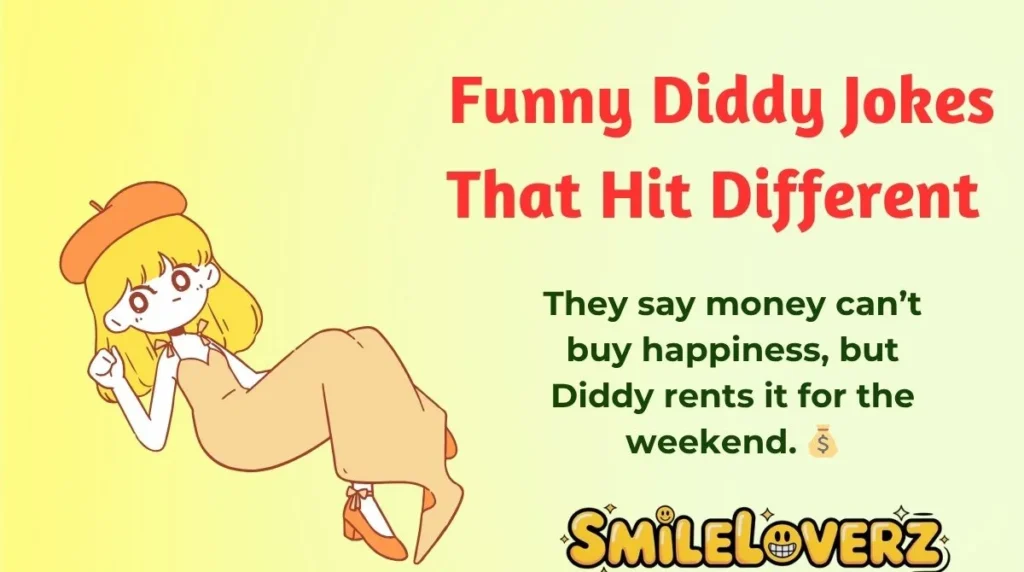 Funny Diddy Jokes That Hit Different