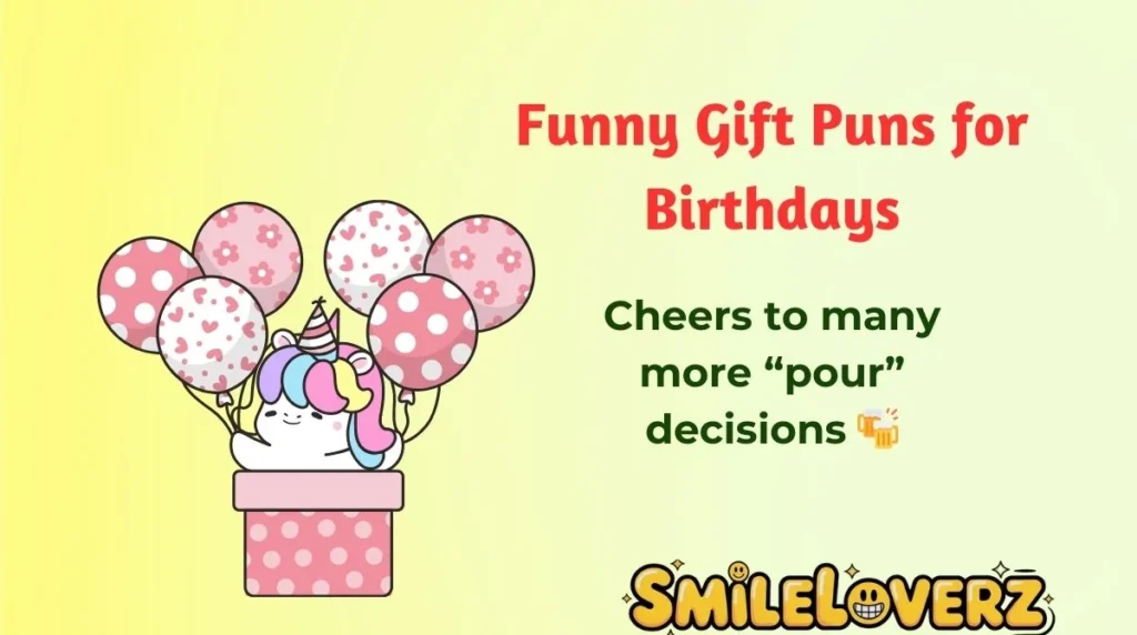 Funny Gift Puns for Birthdays