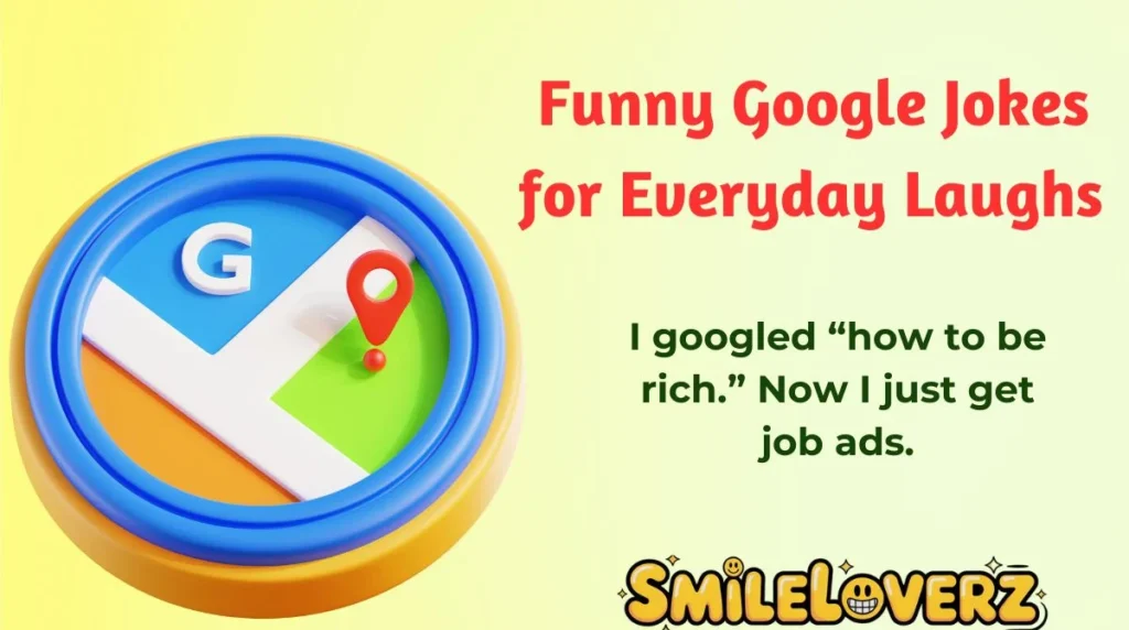 Funny Google Jokes for Everyday Laughs 