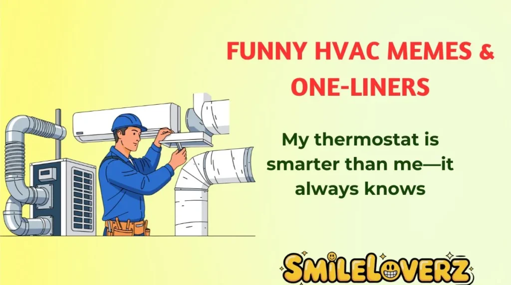 Funny HVAC Memes & One-Liners