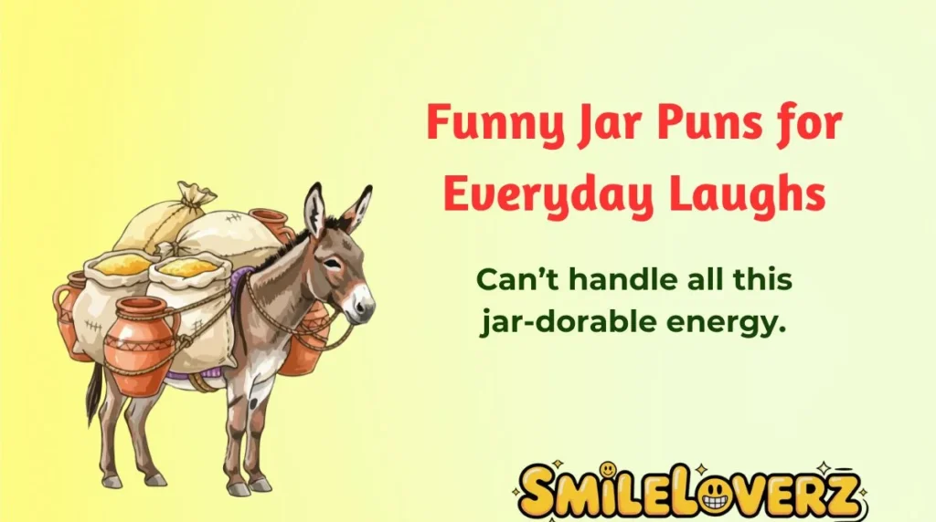 Funny Jar Puns for Everyday Laughs