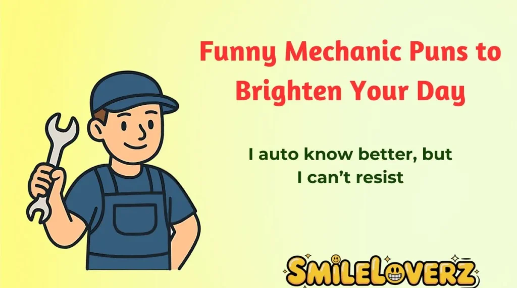 Funny Mechanic Puns to Brighten Your Day