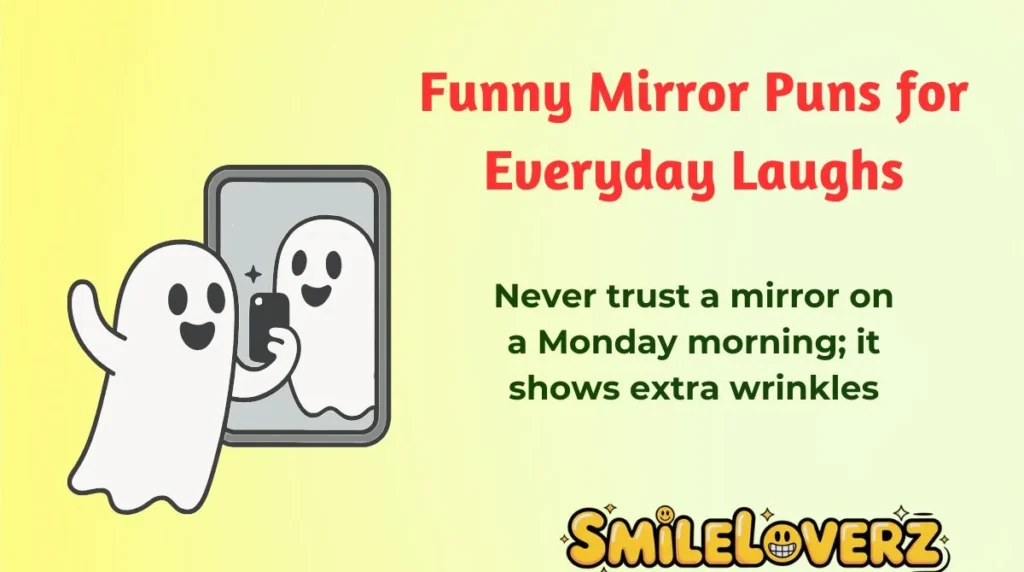 Funny Mirror Puns for Everyday Laughs